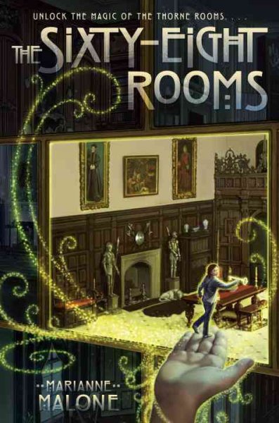 Book cover of sixty-eight rooms. A magical image of a girl inside a museum gallery. She is perched on a hand that reaches into what looks like a room in a doll's house.